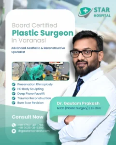Dr. Gautam Prakash, the Best Plastic Surgeon in Varanasi, performing advanced Hand Microsurgery at Star Hospital.