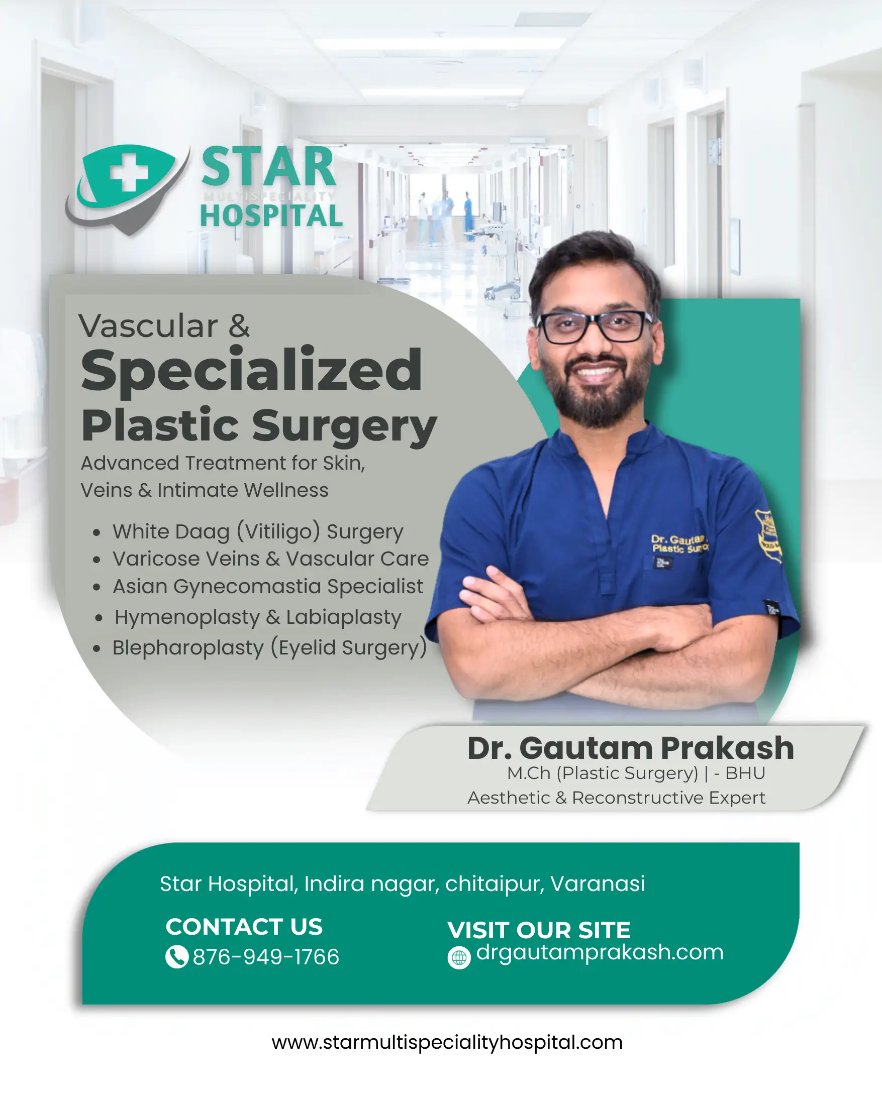Dr. Gautam Prakash performing White Daag Plastic Surgery and Vascular Surgery in Varanasi at Star Hospital.